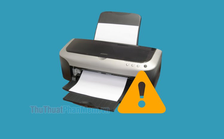 Cách khắc phục lỗi máy in nhận lệnh nhưng không in